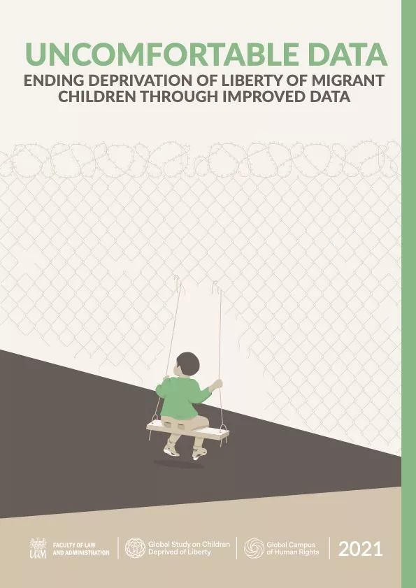 Uncomfortable Data: Ending Deprivation of Liberty of Migrant Children through Improved Data