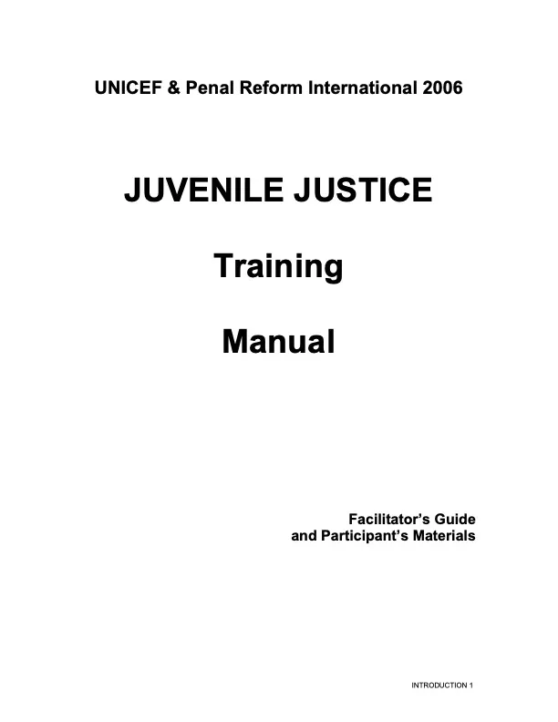 Juvenile Justice Training Manual: Facilitator’s Guide and Participant’s Materials