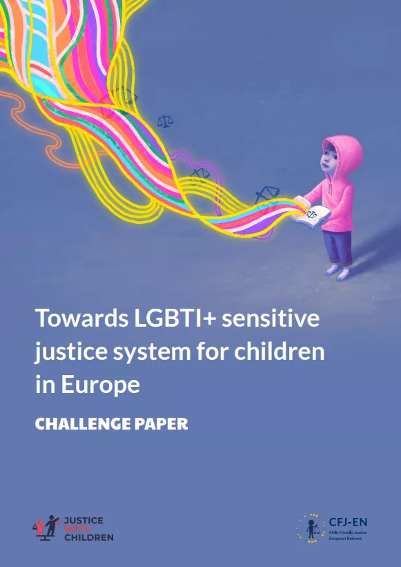 Towards LGBTI+ Sensitive Justice System for Children in Europe: Challenge Paper