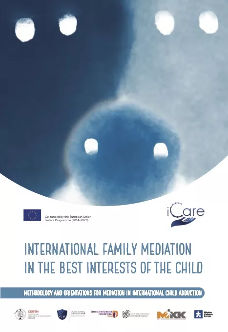 International Family Mediation In The Best Interests Of The Child Methodology And Orientations For Mediation In International Child Abduction