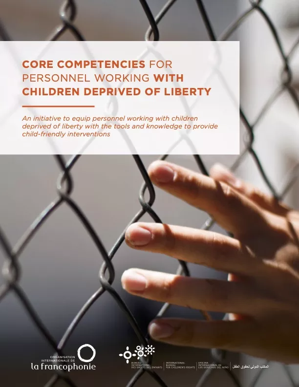 Core Competencies for Personnel Working with Children Deprived of Liberty