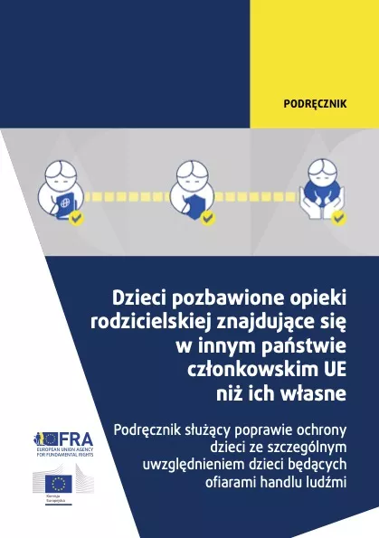 Dzieci pozbawione opieki rodzicielskiej znajdujące się w innym państwie członkowskim UE niż ich własne