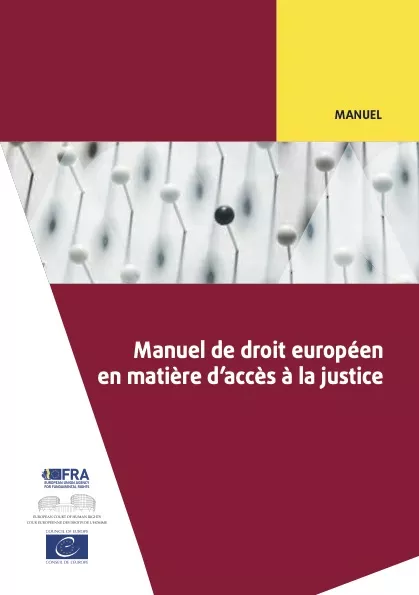 Manuel de droit européen en matière d’accès à la justice