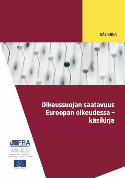 Oikeussuojan saatavuus Euroopan oikeudessa - käsikirja