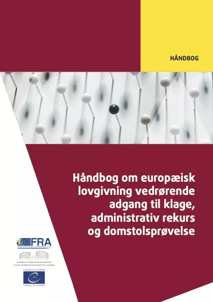 Håndbog om europæisk lovgivning vedrørende adgang til klage, administrativ rekurs og domstolsprøvelse