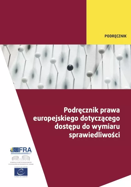 Podręcznik prawa europejskiego dotyczącego dostępu do wymiaru sprawiedliwości