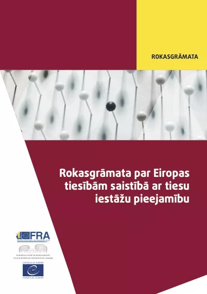 Rokasgrāmata par Eiropas tiesībām saistībā ar tiesu iestāžu pieejamību