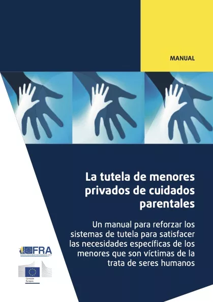 La tutela de menores privados de cuidados parentales