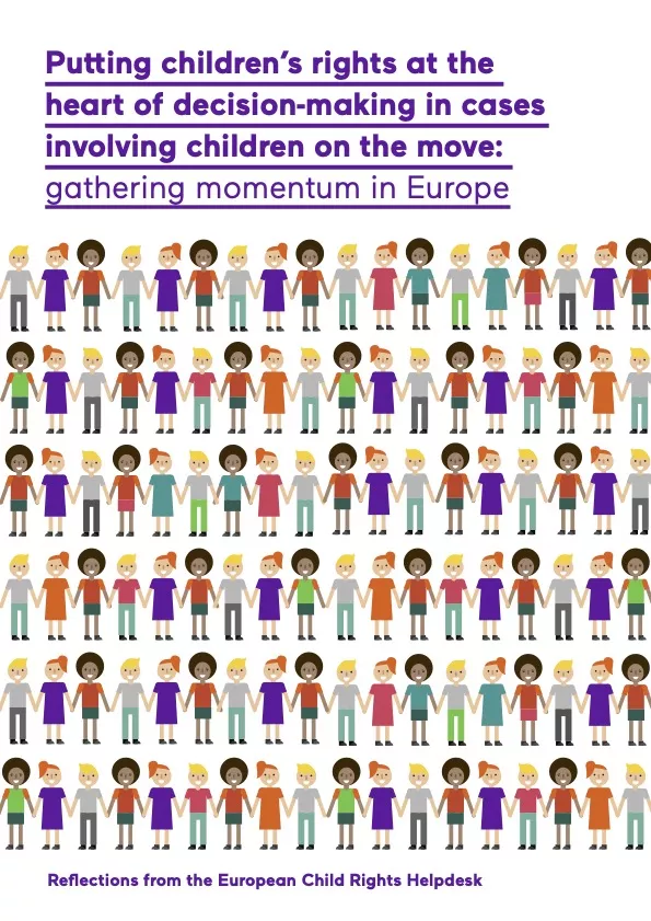 Putting Children’s Rights at the Heart of Decision-Making in Cases Involving Children on the Move: Gathering Momentum in Europe